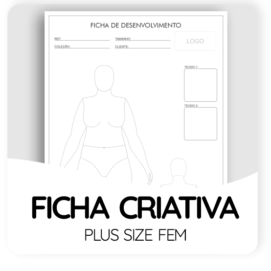 FICHA CRIATIVA PLUS SIZE FEM